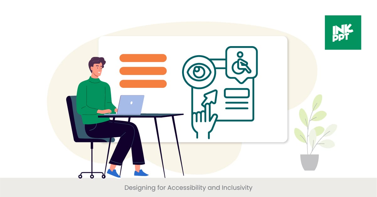 Designing for Accessibility and Inclusivity