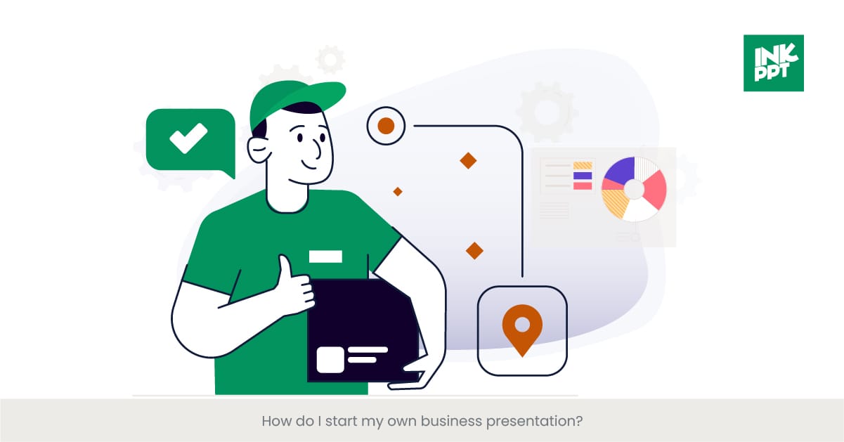 How do I start my own business presentation?