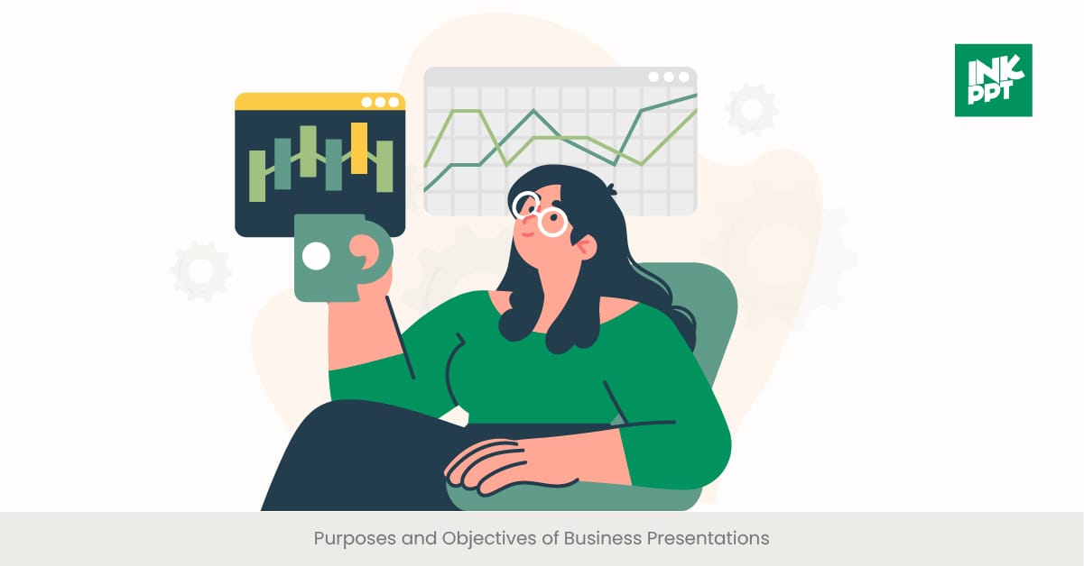 Purposes and Objectives of Business Presentations