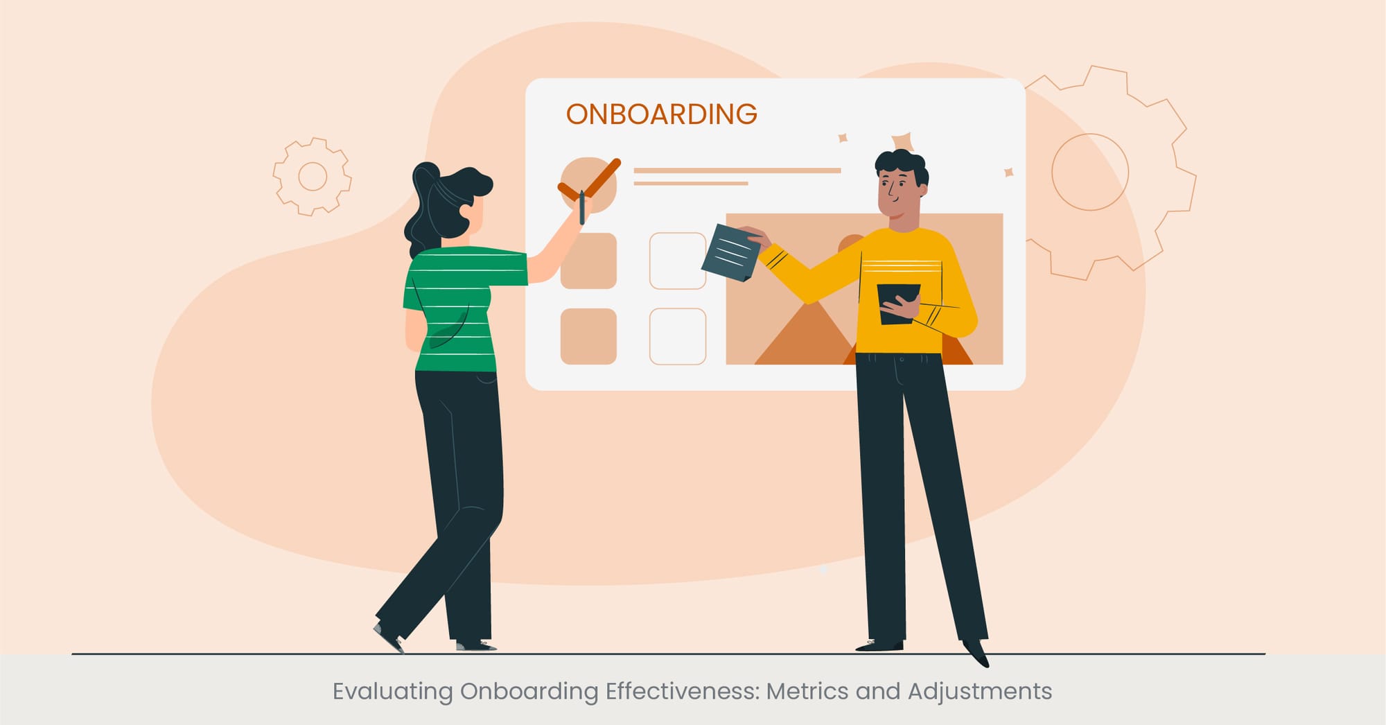 Evaluating Onboarding Effectiveness: Metrics and Adjustments