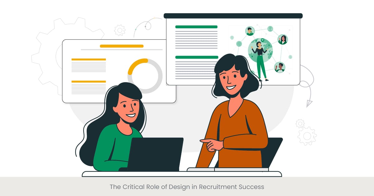 The Critical Role of Design in Recruitment Success