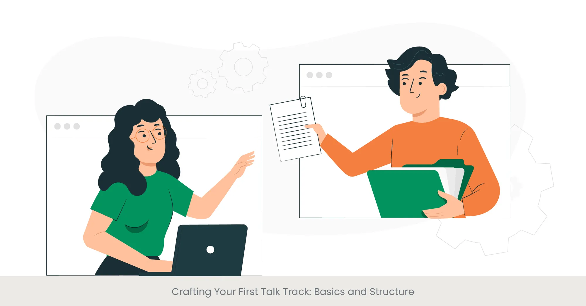 Crafting Your First Talk Track: Basics and Structure Crafting Your First Talk Track: Basics and Structure