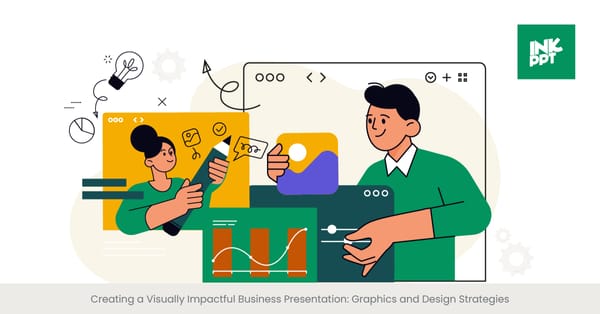 Creating a Visually Impactful Business Presentation: Graphics and Design Strategies