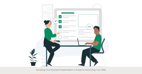 Elevating Your Business Presentation: A Guide to Advancing Your Skills