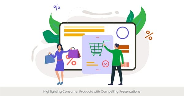 Highlighting Consumer Products with Compelling Presentations