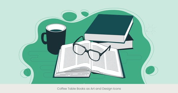 Coffee Table Books as Art and Design Icons