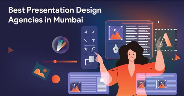 Best Presentation Design Agencies in Mumbai